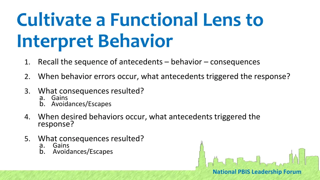 cultivate a functional lens to interpret behavior