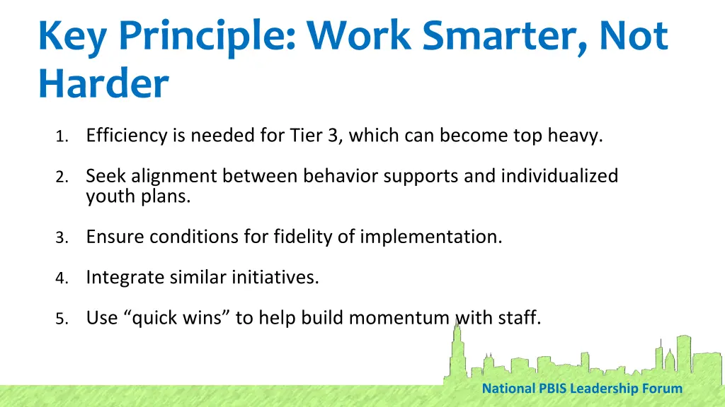 key principle work smarter not harder