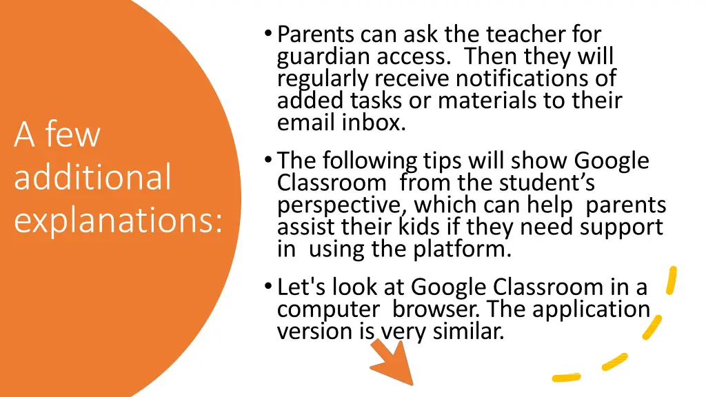 parents can ask the teacher for guardian access