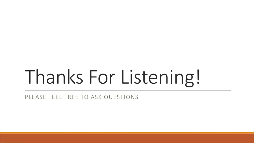 thanks for listening