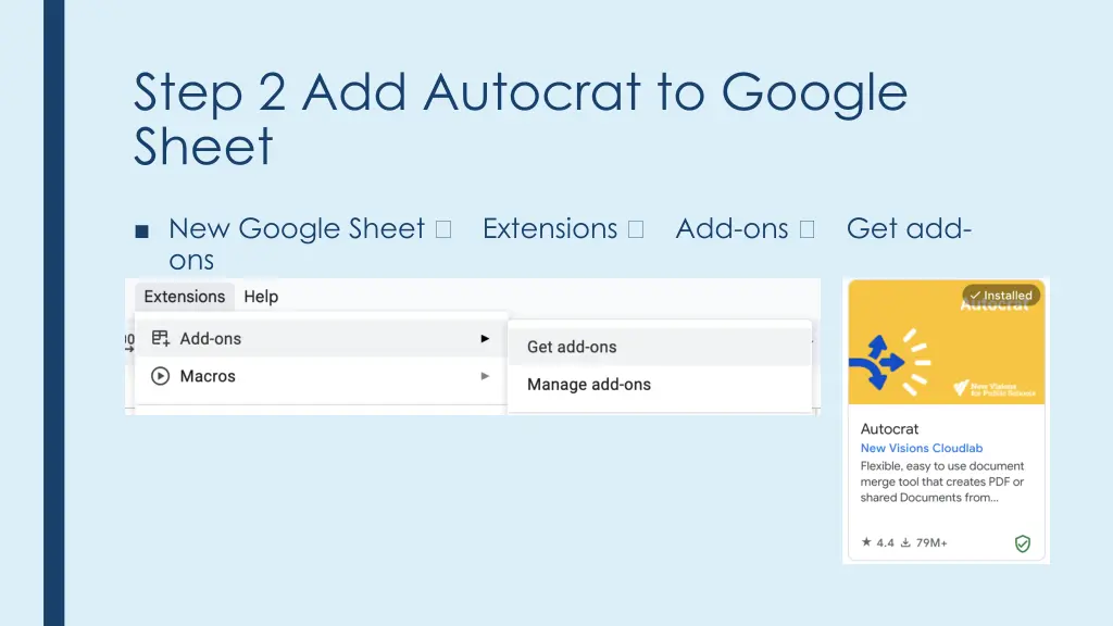 step 2 add autocrat to google sheet