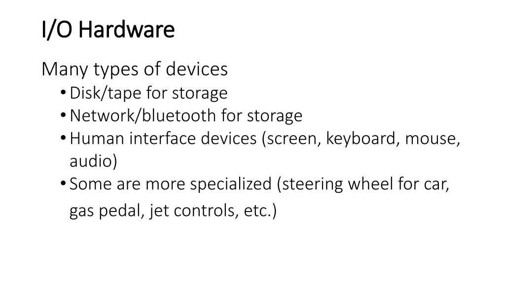 i o hardware i o hardware