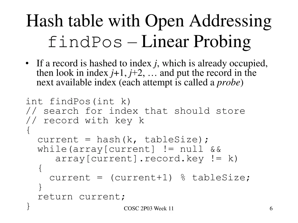 hash table with open addressing findpos linear