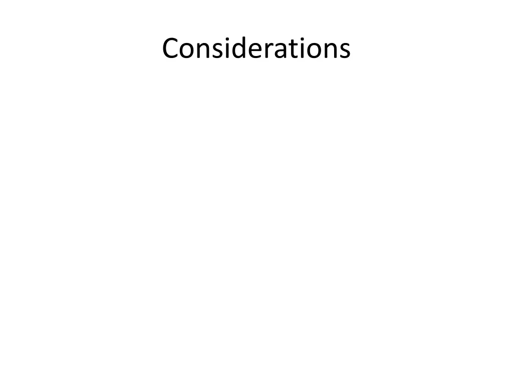 considerations