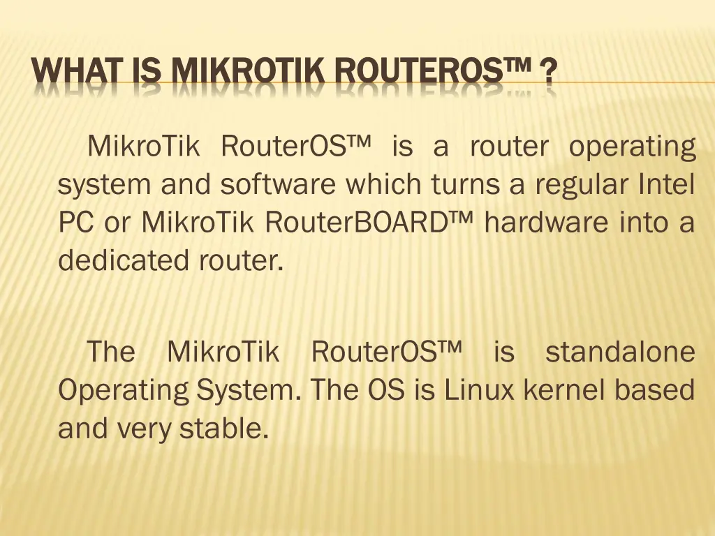 what is what is mikrotik mikrotik routeros