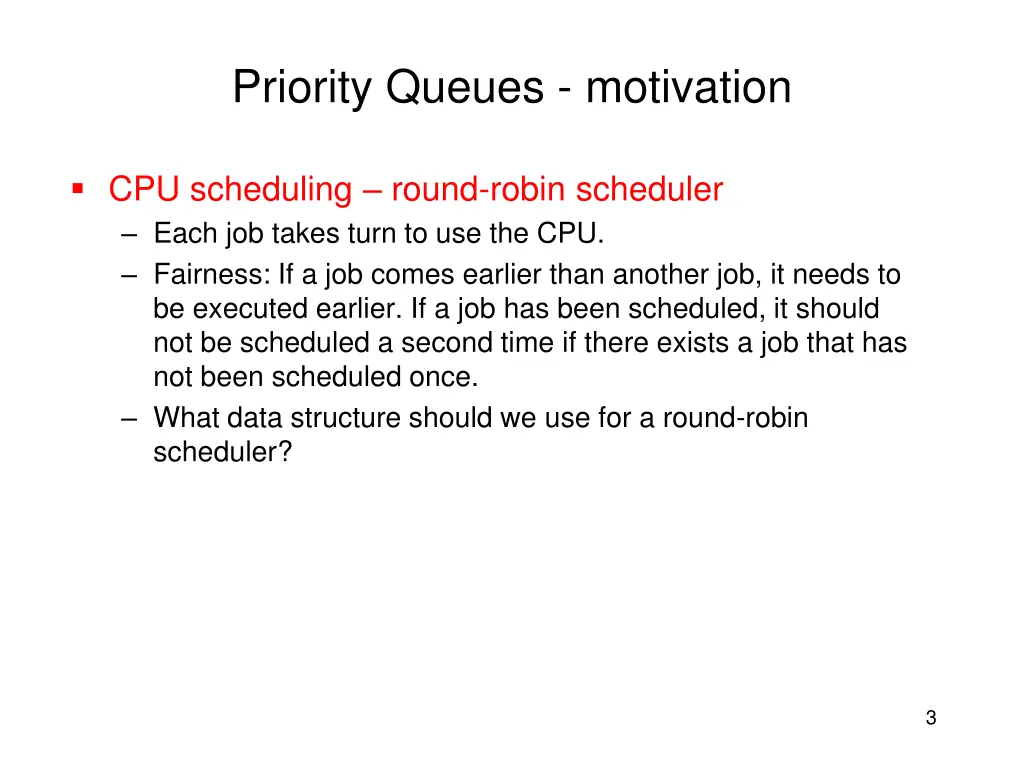 priority queues motivation 1
