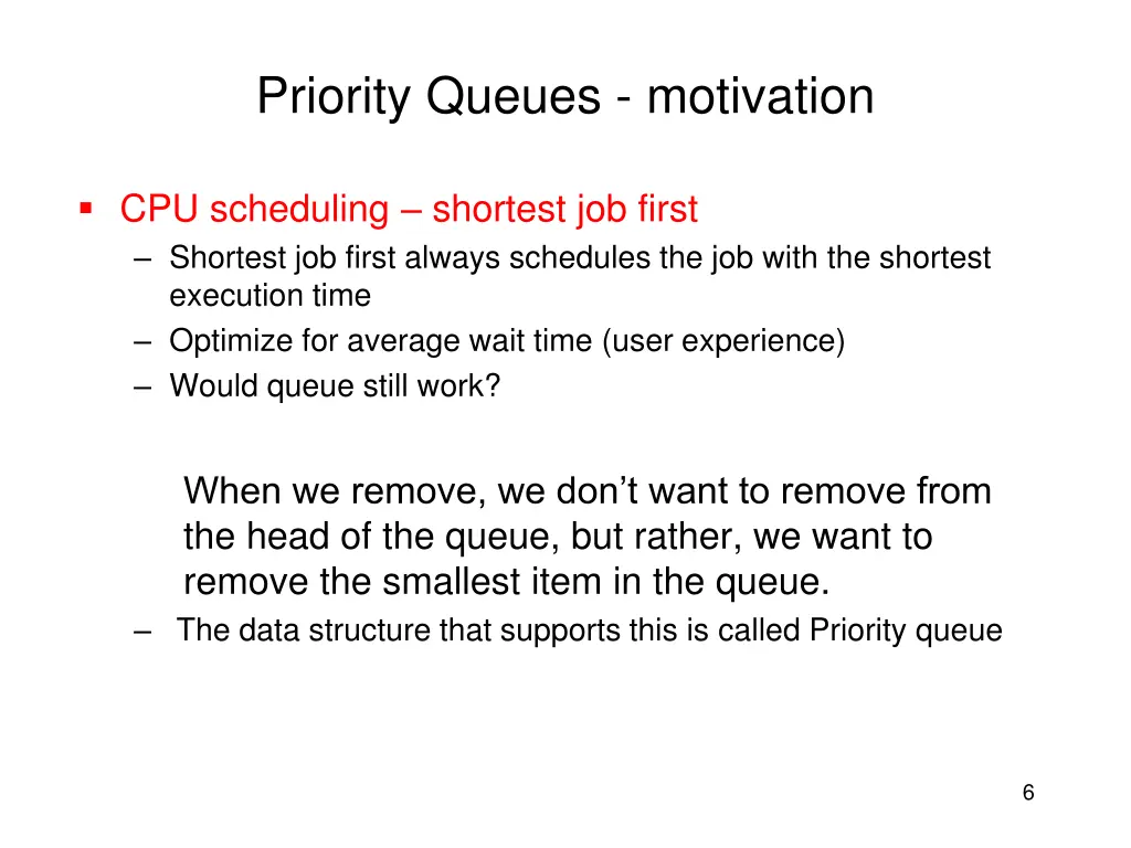 priority queues motivation 4