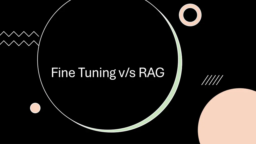 fine tuning v s rag