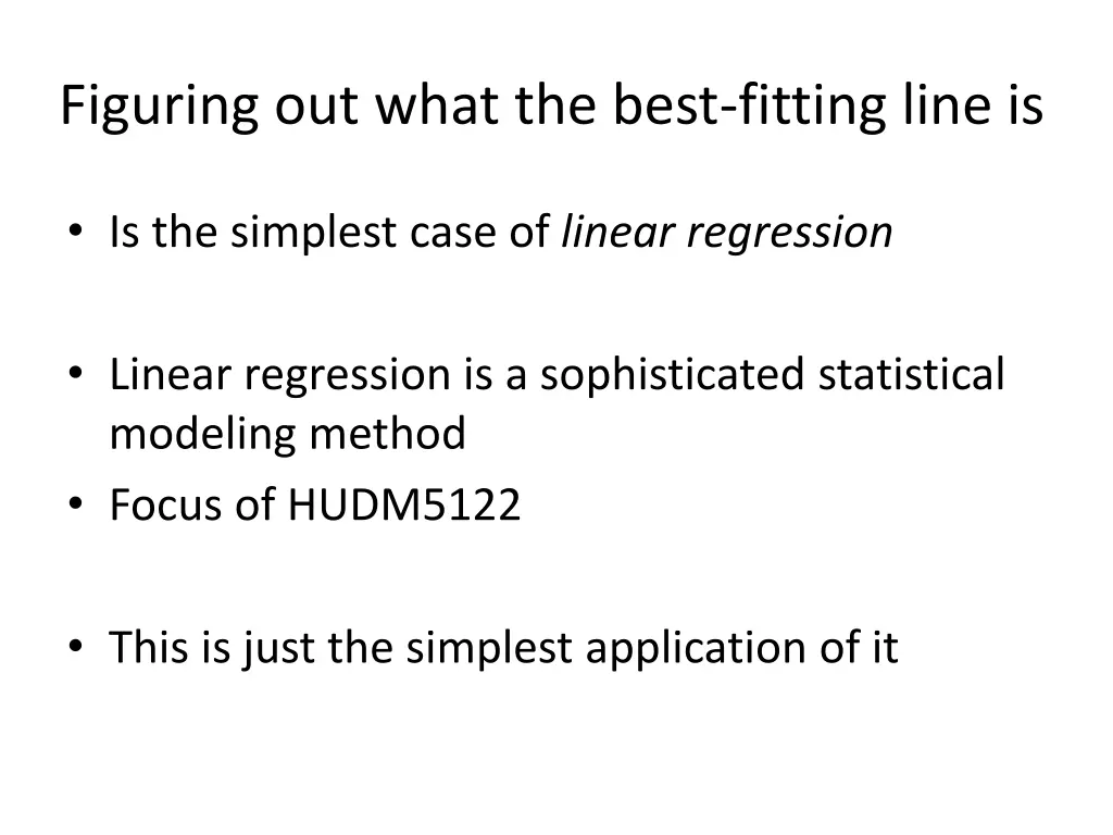 figuring out what the best fitting line is
