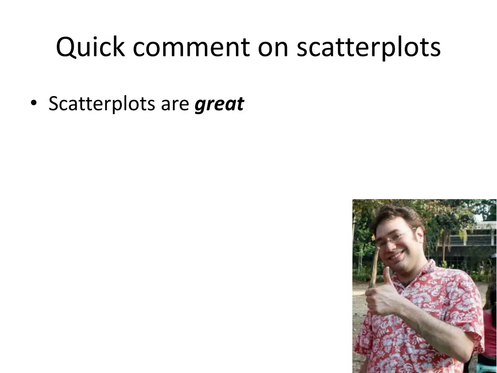 quick comment on scatterplots 1