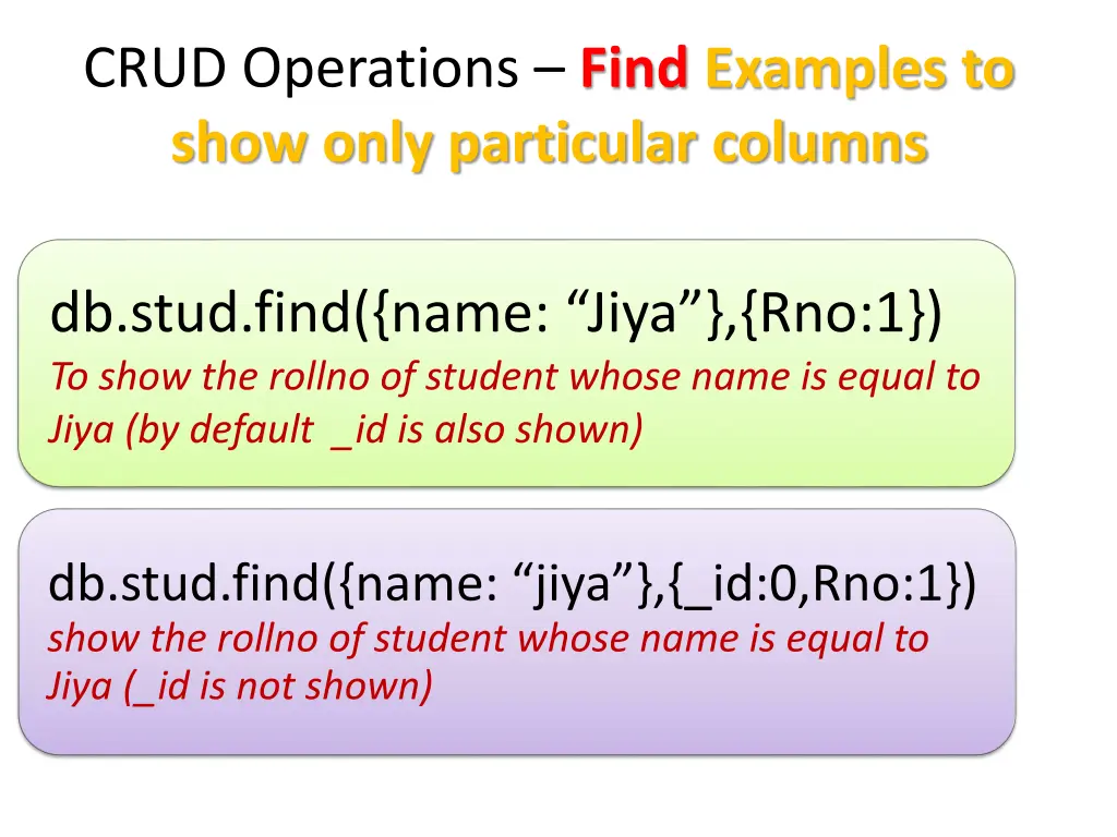 crud operations find examples to show only