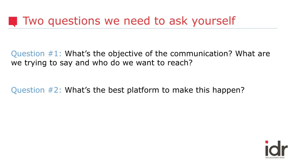 two questions we need to ask yourself
