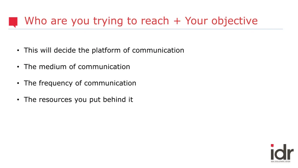 who are you trying to reach your objective