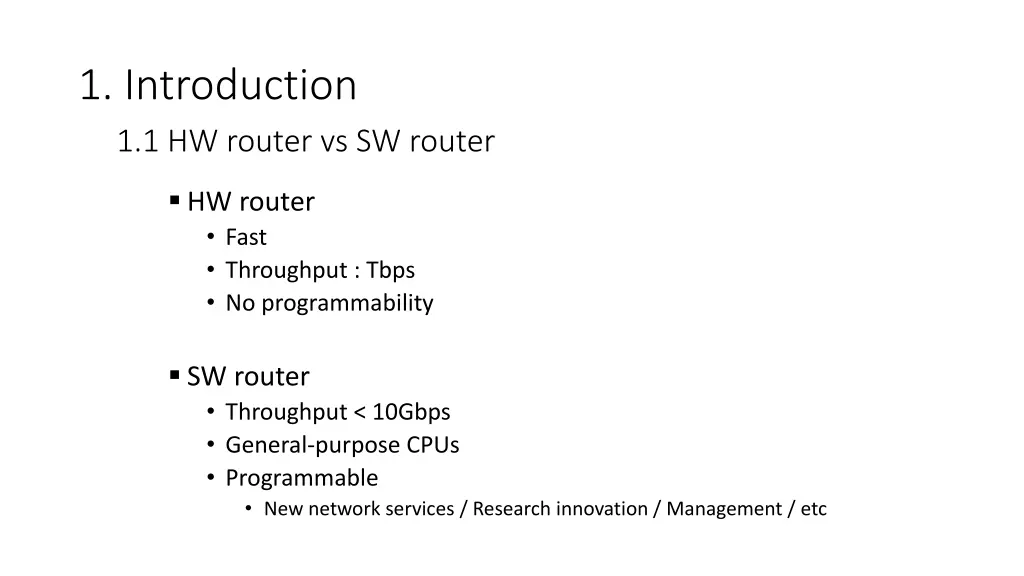 1 introduction 1 1 hw router vs sw router