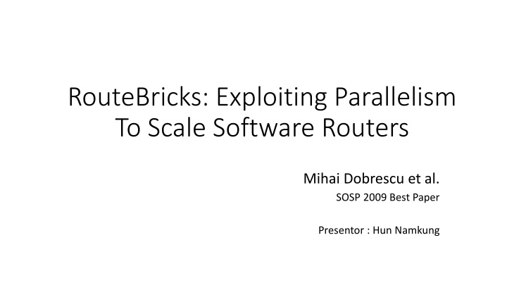 routebricks exploiting parallelism to scale