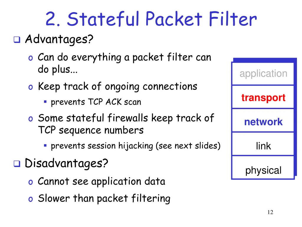2 stateful packet filter advantages