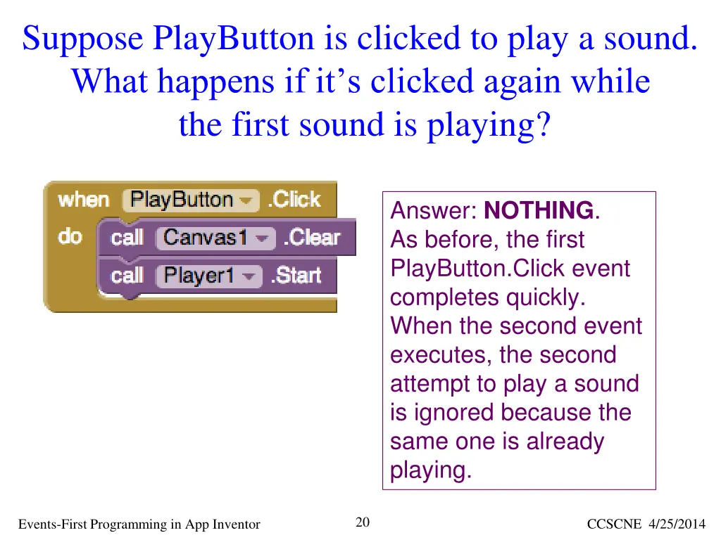 suppose playbutton is clicked to play a sound