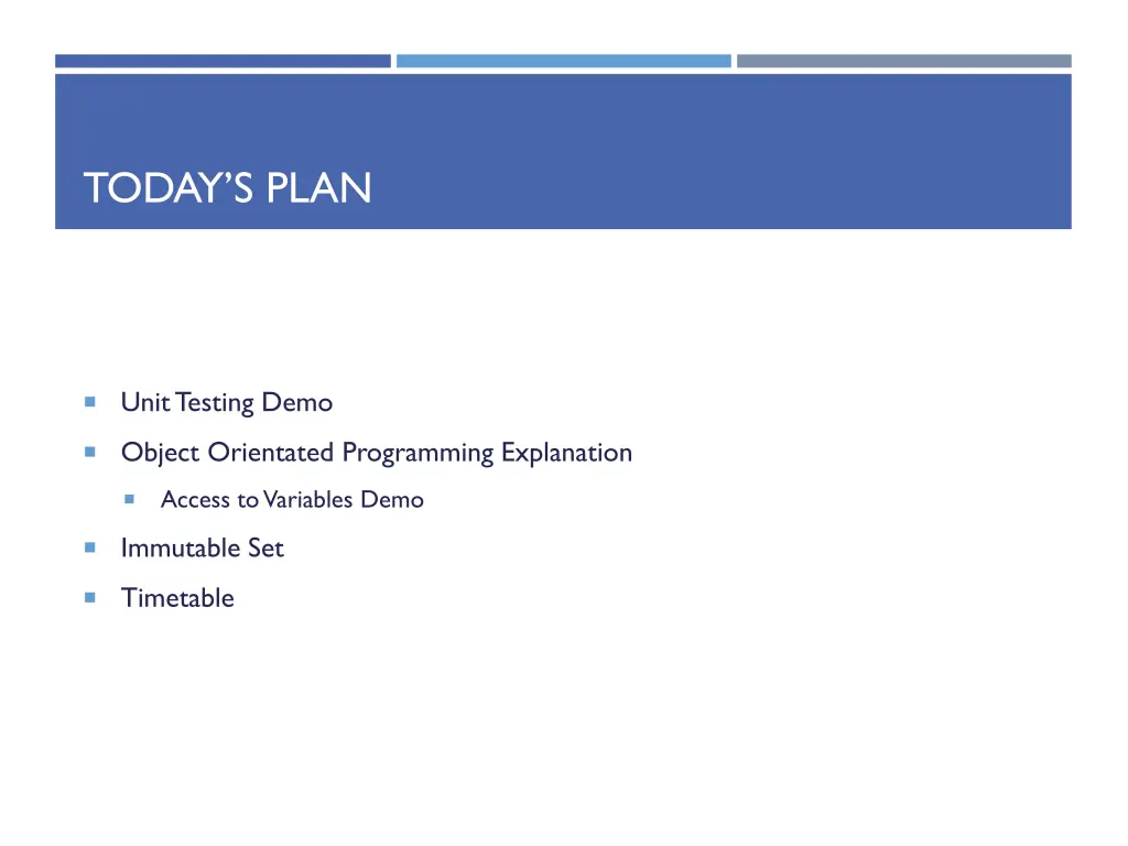 today s plan