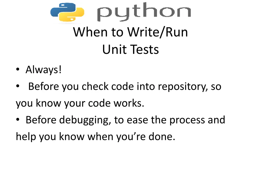 when to write run unit tests