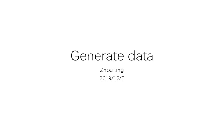 generate data