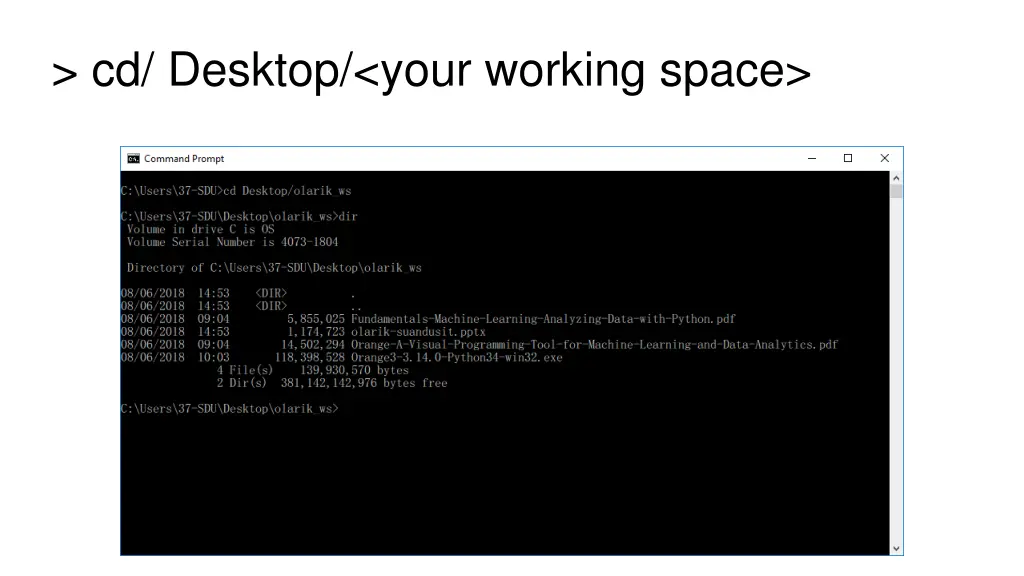 cd desktop your working space