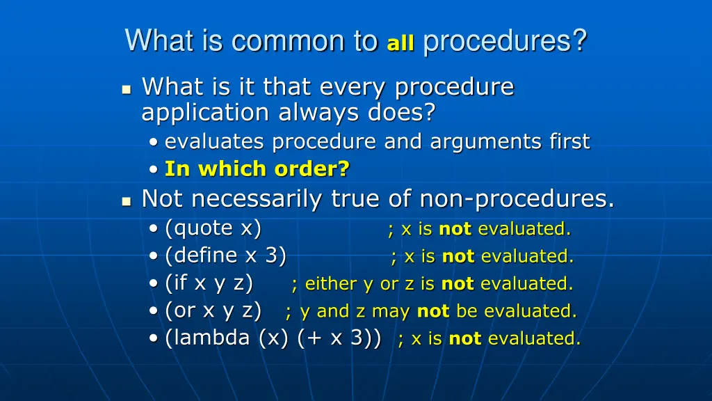 what is common to all procedures
