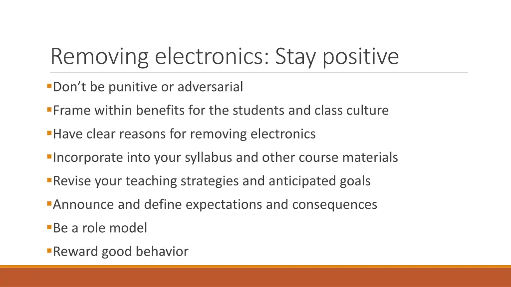removing electronics stay positive