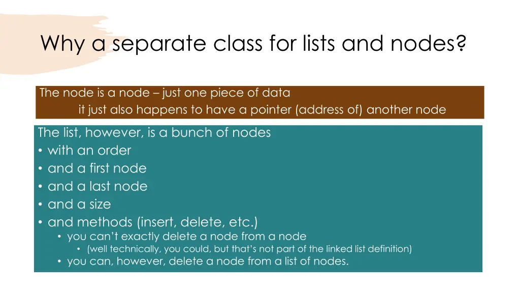 why a separate class for lists and nodes
