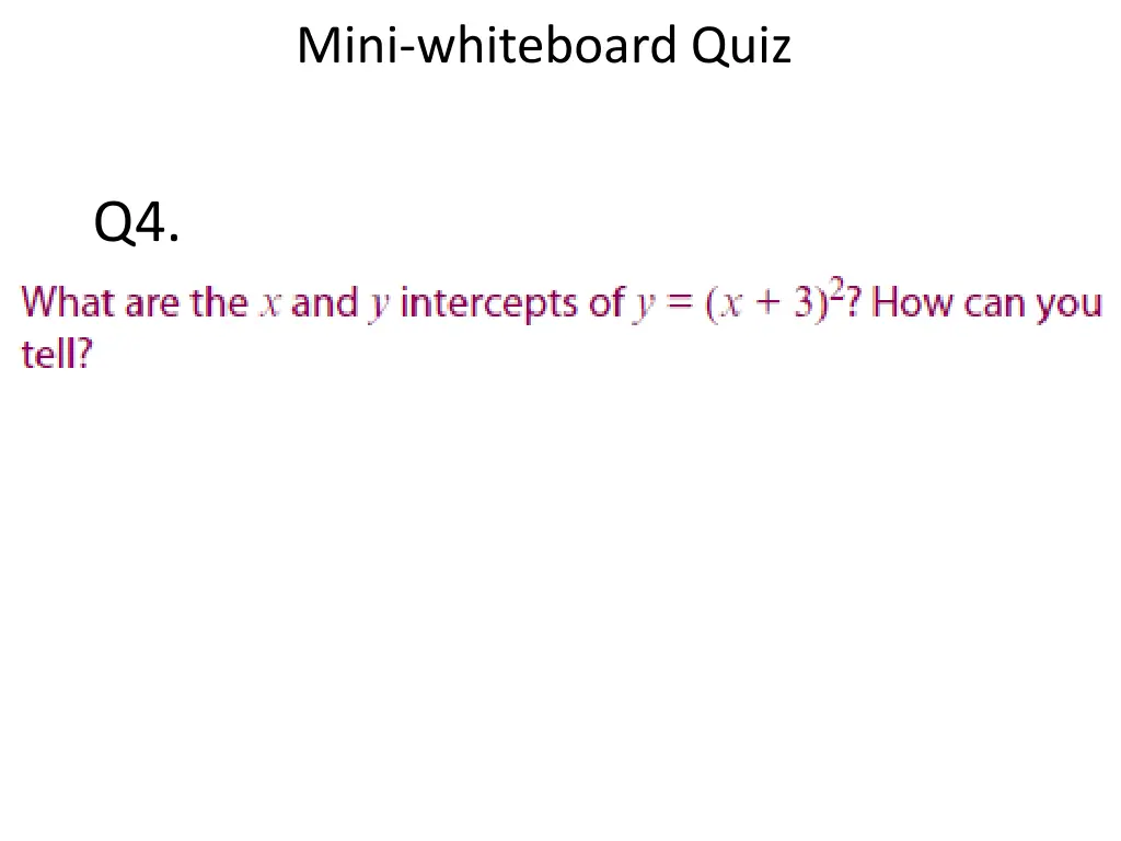 mini whiteboard quiz 3
