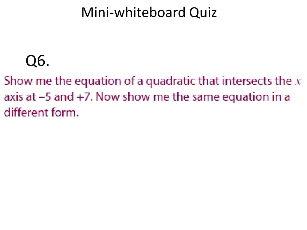 mini whiteboard quiz 5