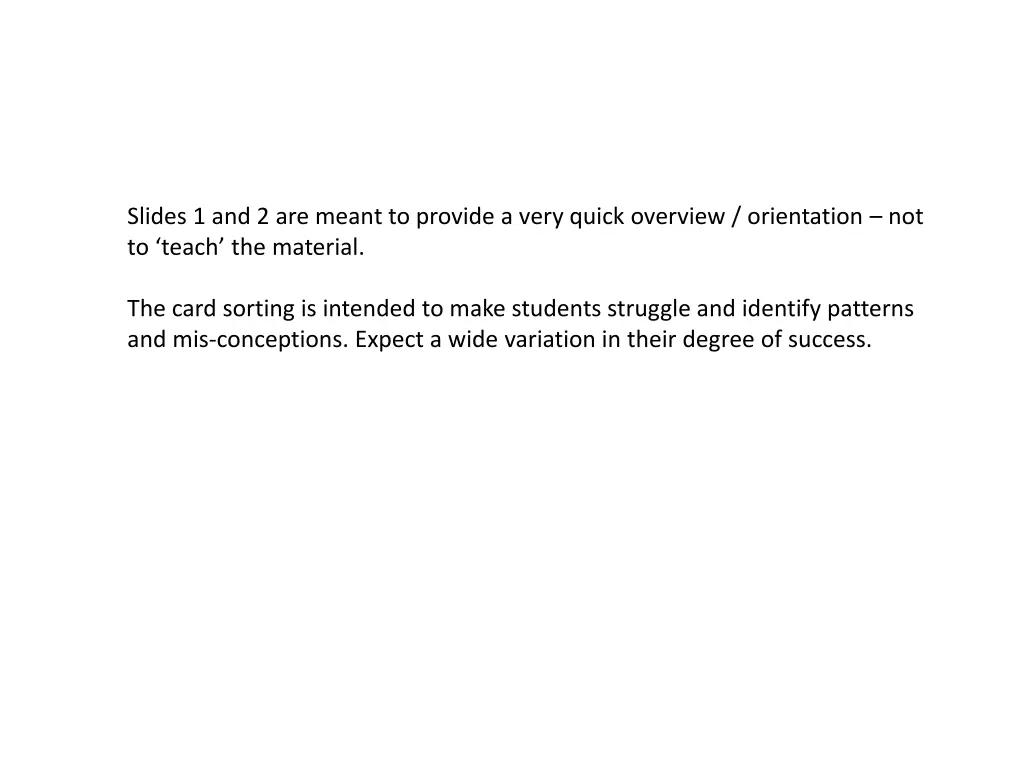 slides 1 and 2 are meant to provide a very quick
