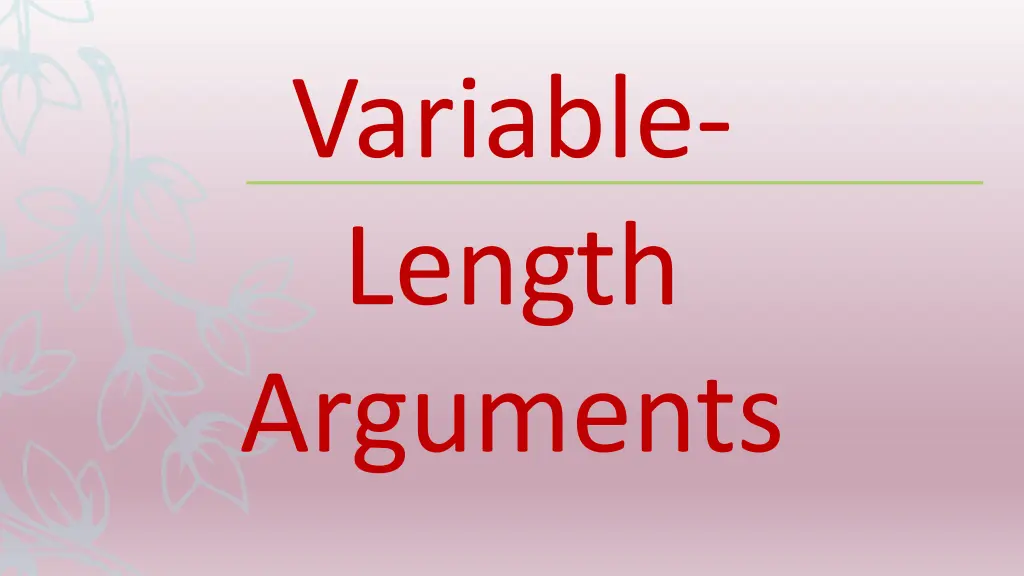 variable length arguments