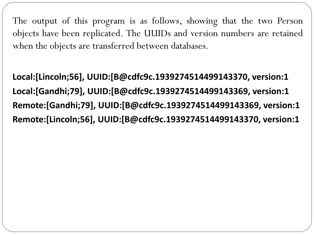 the output of this program is as follows showing
