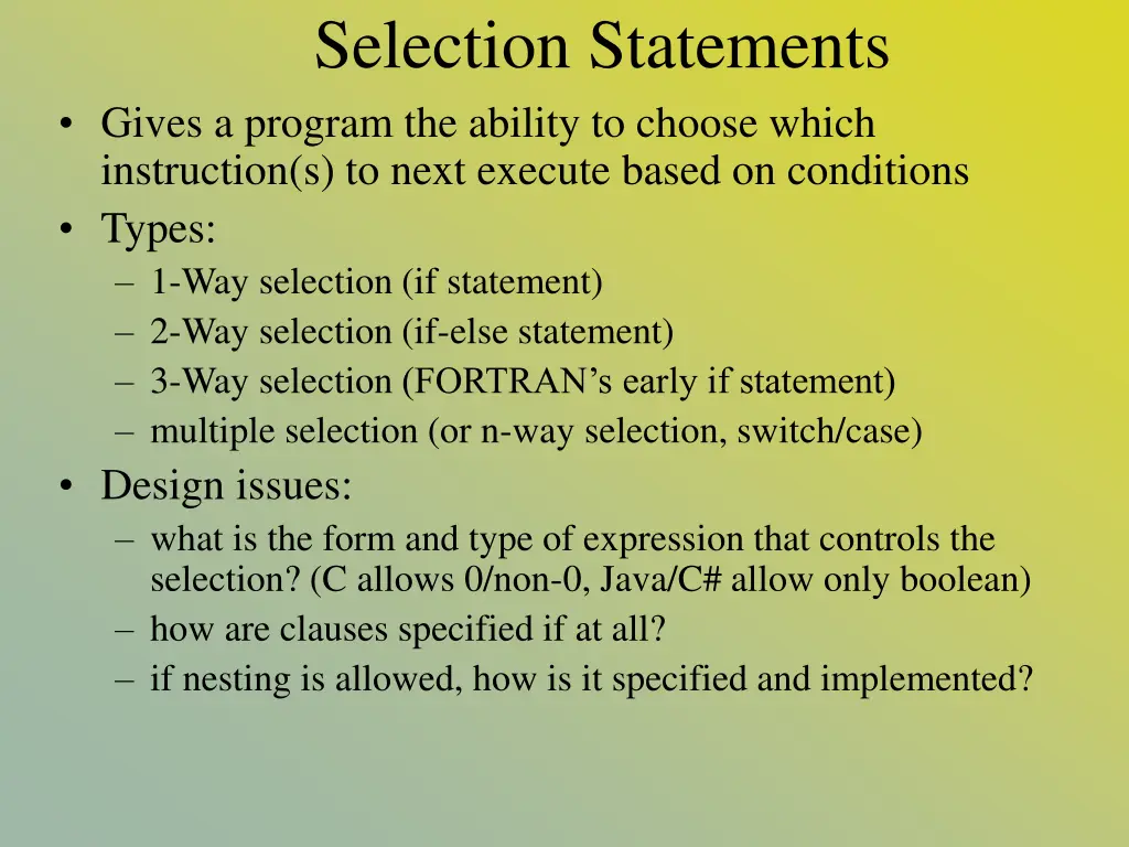 selection statements gives a program the ability