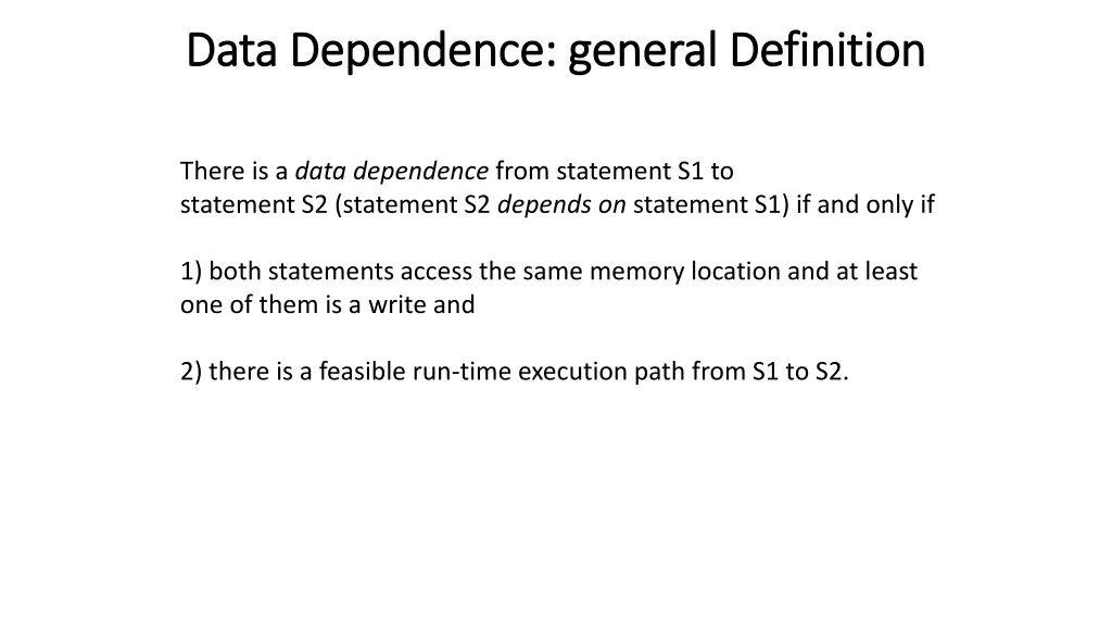 data dependence general definition data