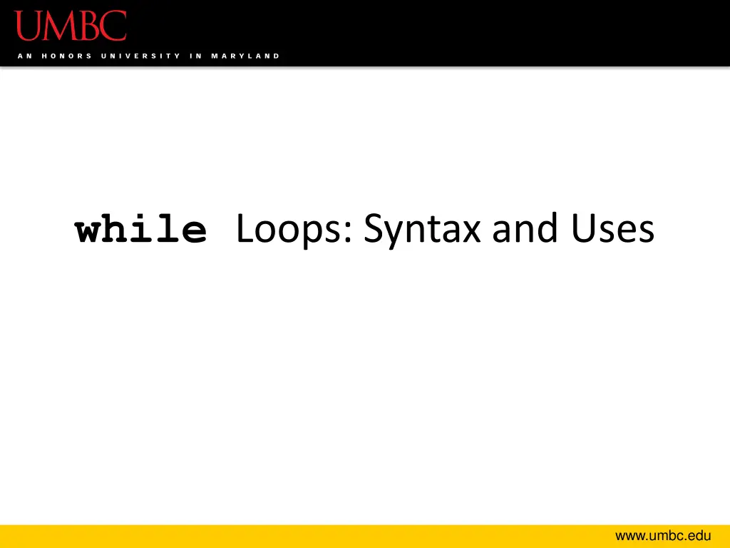 while loops syntax and uses