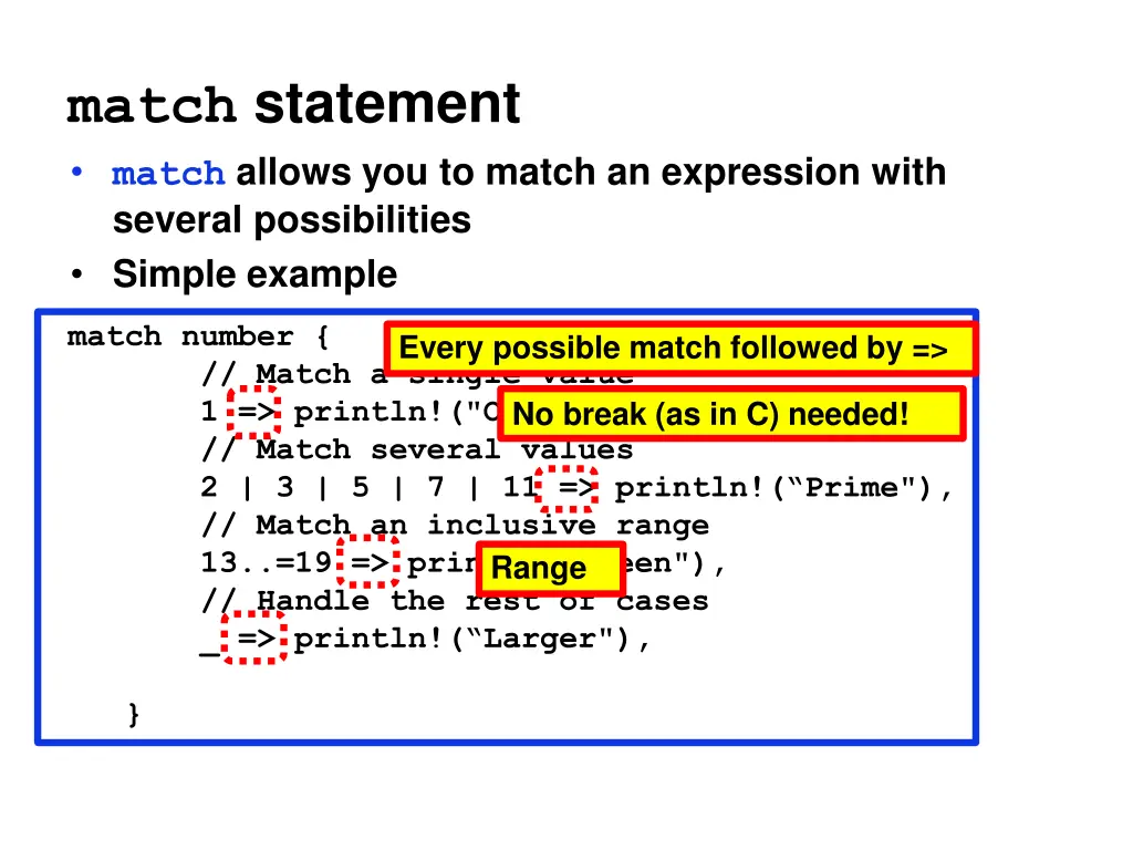 match statement match allows you to match 2
