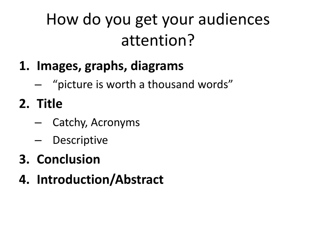 how do you get your audiences attention