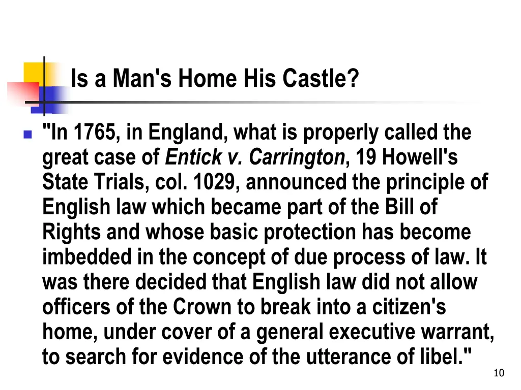 is a man s home his castle