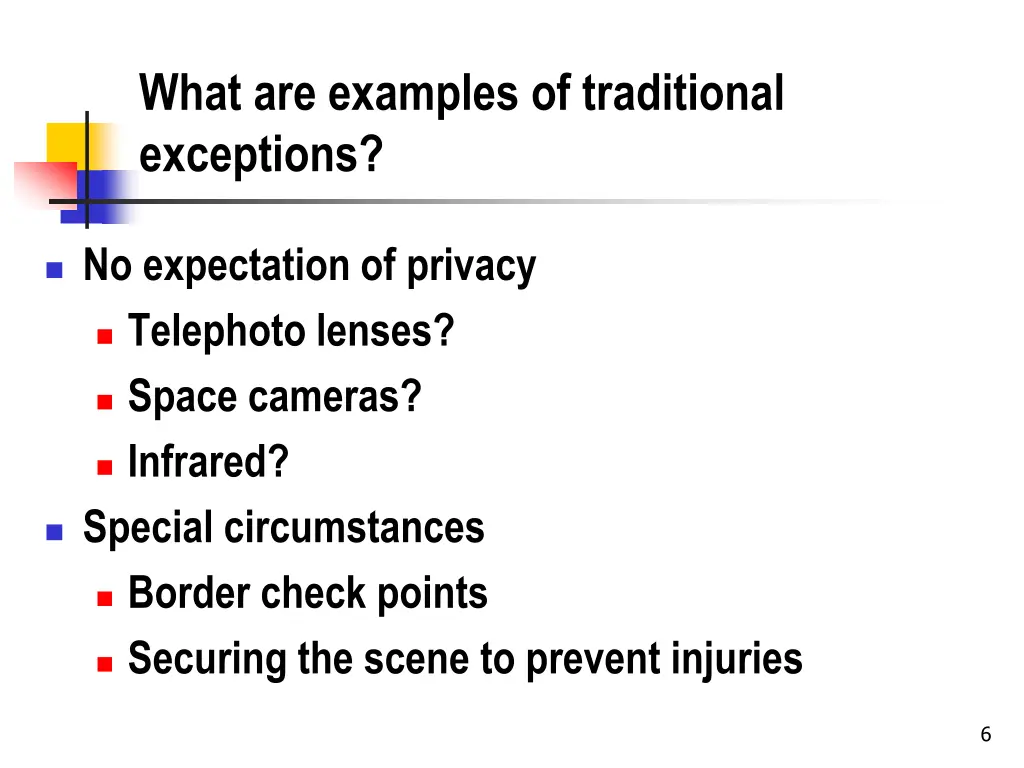 what are examples of traditional exceptions