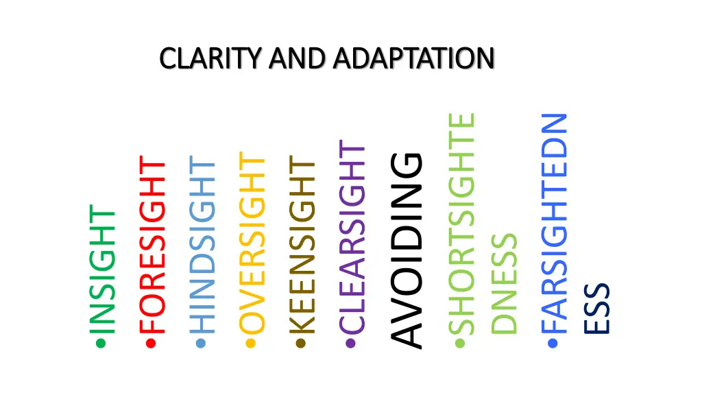 clarity and adaptation clarity and adaptation