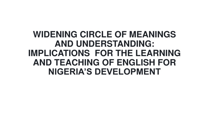 widening circle of meanings and understanding