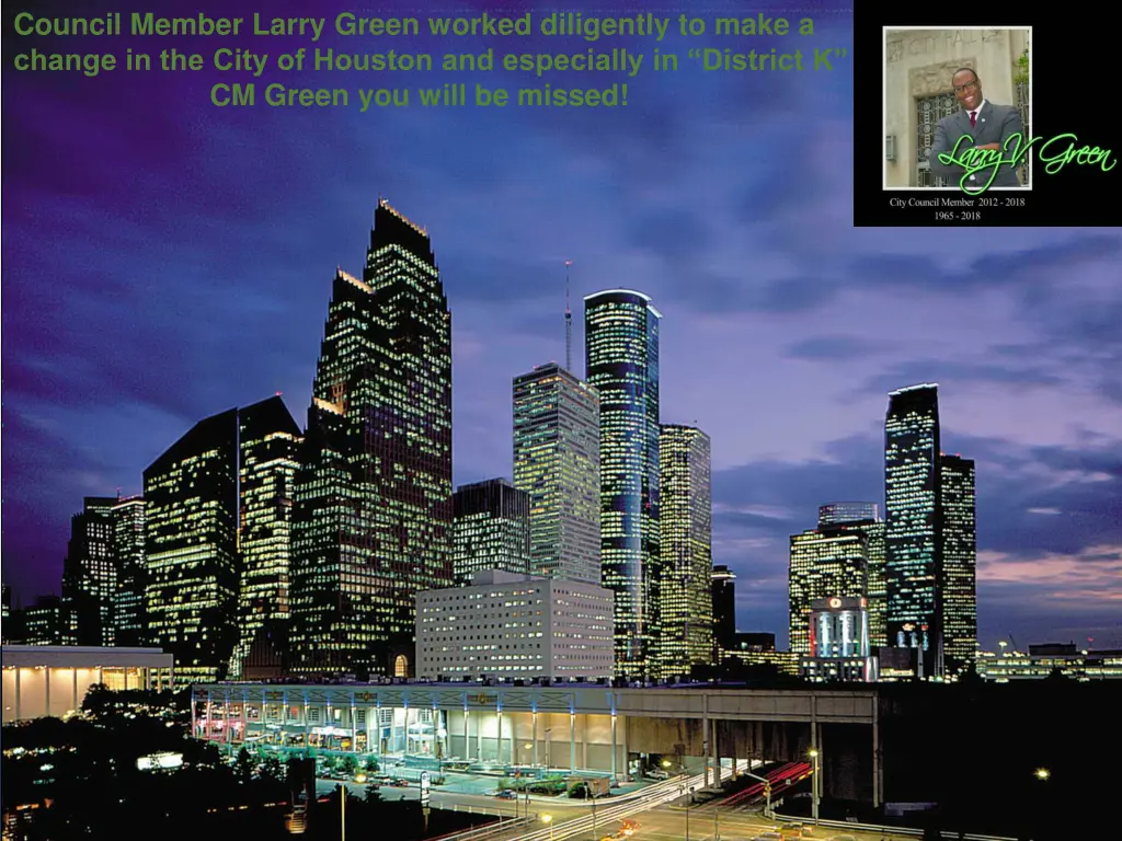 council member larry green worked diligently