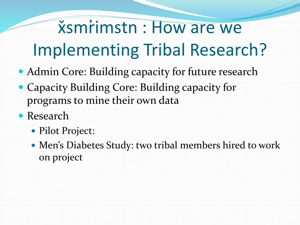 x smr imstn how are we implementing tribal