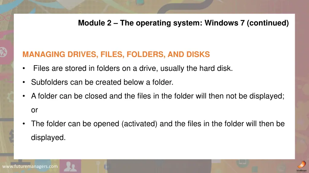 module 2 the operating system windows 7 continued
