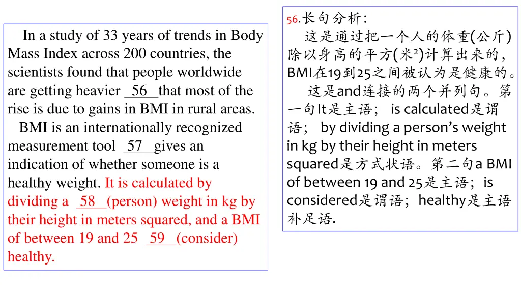 56 2 bmi 19 25 and it is calculated by dividing