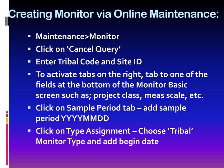 creating monitor via online maintenance