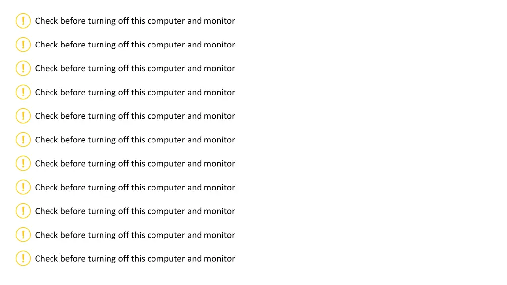 check before turning off this computer and monitor