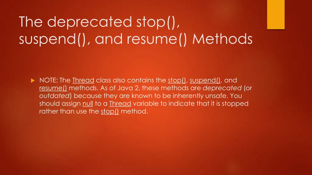the deprecated stop suspend and resume methods