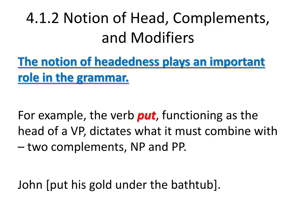 4 1 2 notion of head complements and modifiers 2